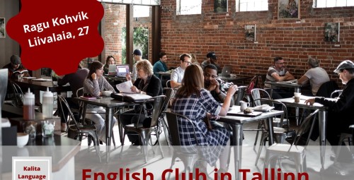 Kalita Language Studio, inglise keele klubi kokkusaamine Ragu kohvikus Tallinnas